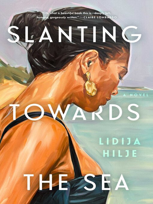 Title details for Slanting Towards the Sea by Lidija Hilje - Available